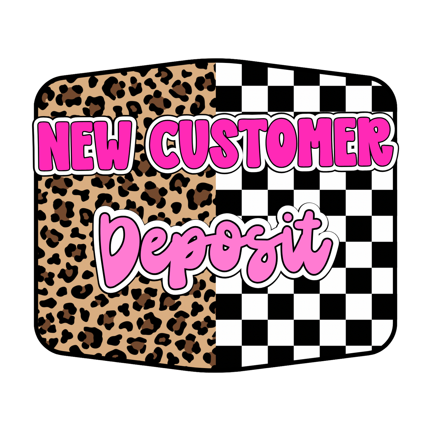 New Customer Deposit