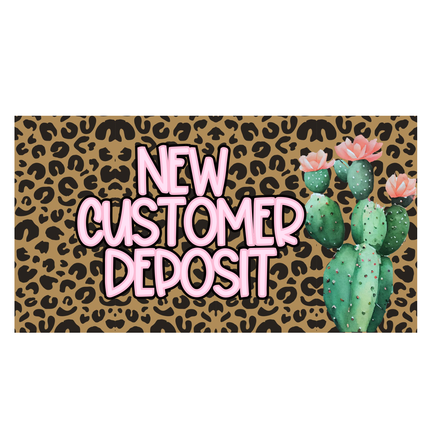 New Customer Deposit