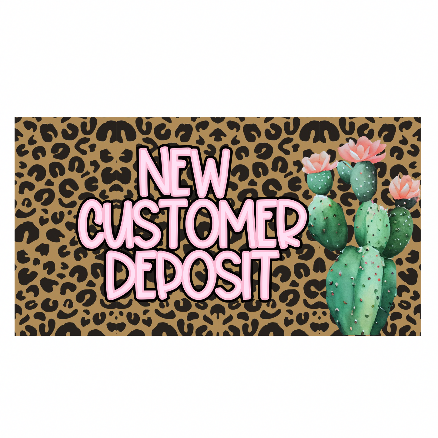 New Customer Deposit