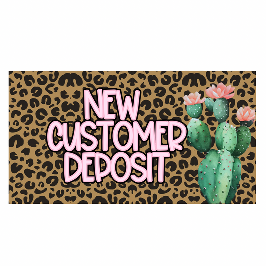 New Customer Deposit